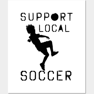 Support Local Soccer Posters and Art